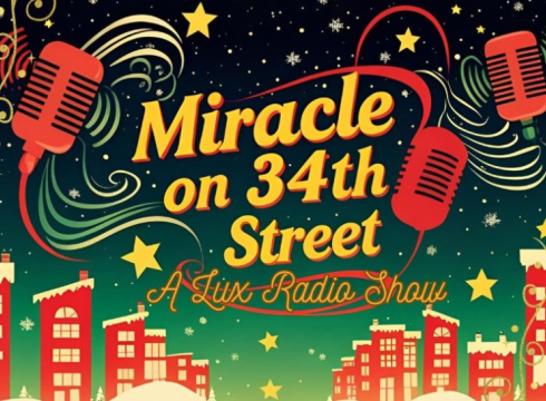 Miracle on 34th Street – Performed by the Lower Shore Performing Arts Company (Sunday)